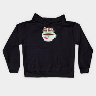 I'm your cup of tea design Kids Hoodie